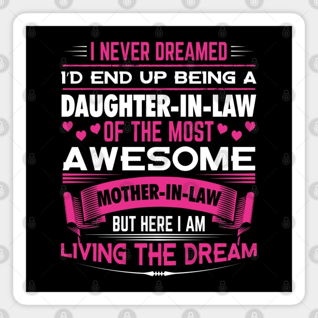 Being A Daughter-In-Law | Gift Idea Magnet by Streetwear KKS